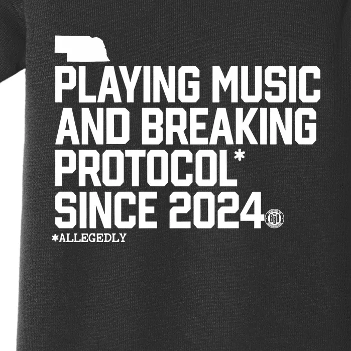 Playing Music And Breaking Protocol Since 2024 Baby Bodysuit