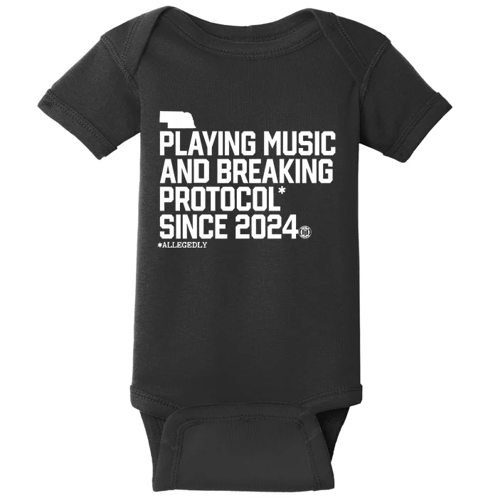 Playing Music And Breaking Protocol Since 2024 Baby Bodysuit