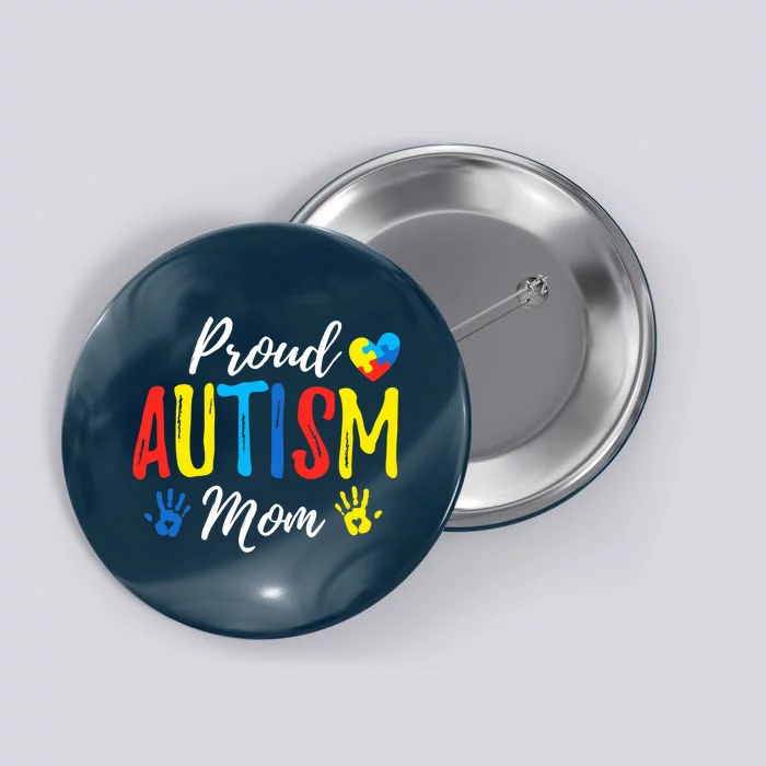 Proud Mom Autism Awareness Family Matching Button