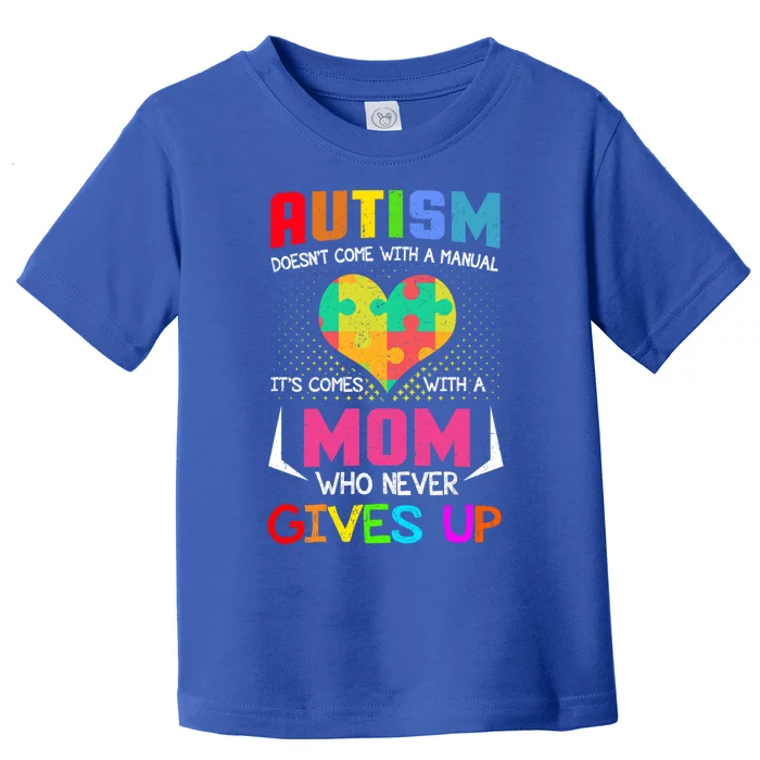 Proud Mom Autistic Daughter Son Moms Autistic Giftparent Great Gift Toddler T-Shirt