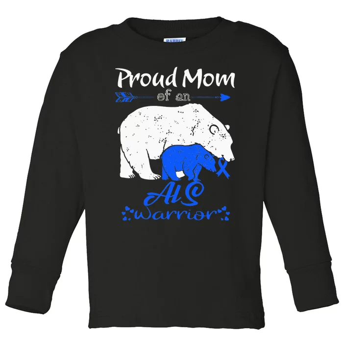 Proud Mom, ALS Warrior Toddler Long Sleeve Shirt