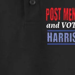 Post Menopausal And Voting For Harris Walz 24 Dry Zone Grid Performance Polo