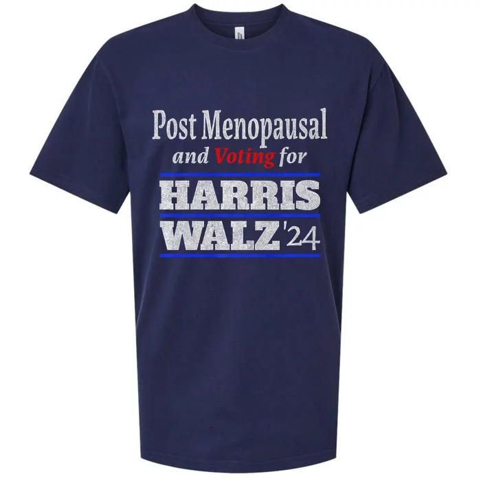 Post Menopausal And Voting For Harris Walz 24 Vintage Font Sueded Cloud Jersey T-Shirt