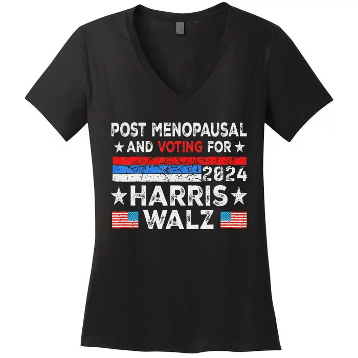 Post Menopausal And Voting For Harris Walz 24 Vintage Font Women's V-Neck T-Shirt