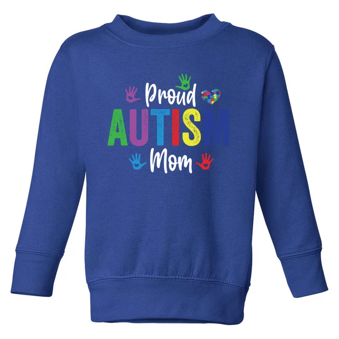 Proud Mom Autism Awareness Family Matching Gift Toddler Sweatshirt