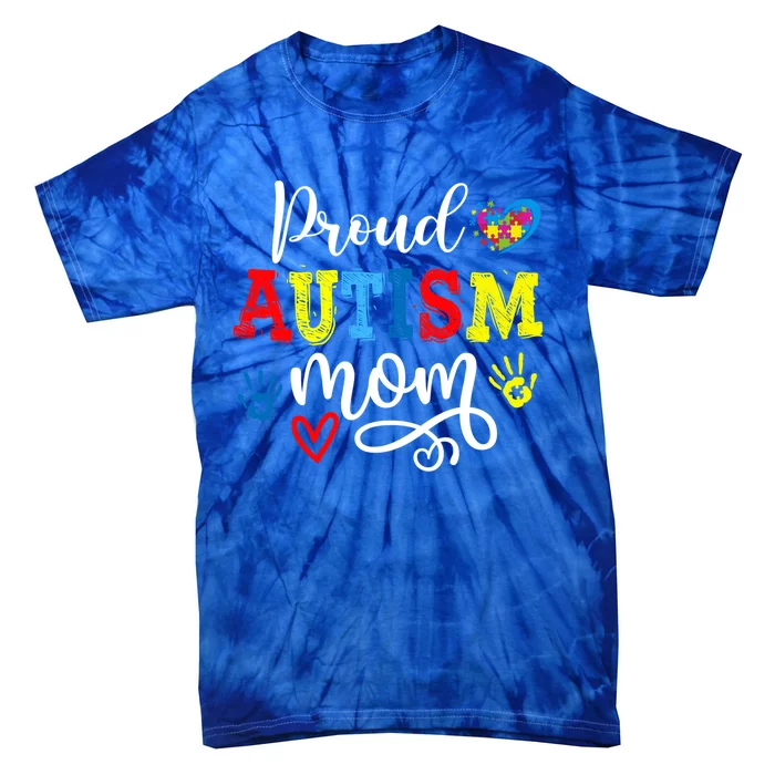 Proud Mom Autism Awareness Family Matchinggreat Giftmom Autistic Son Gift Tie-Dye T-Shirt