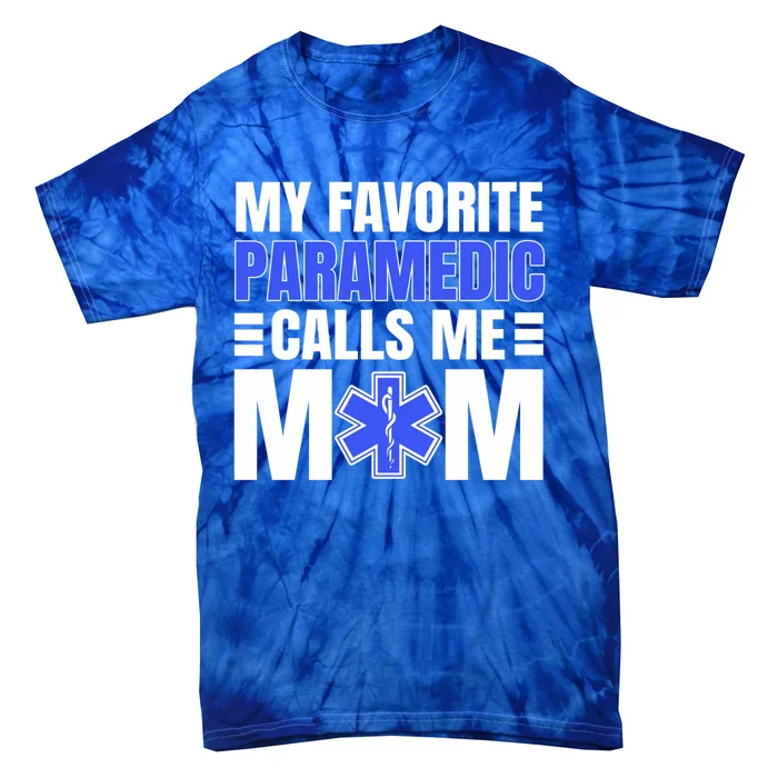 Paramedic Mom Ambulance Attendant Emt Mother's Day Gift Tie-Dye T-Shirt