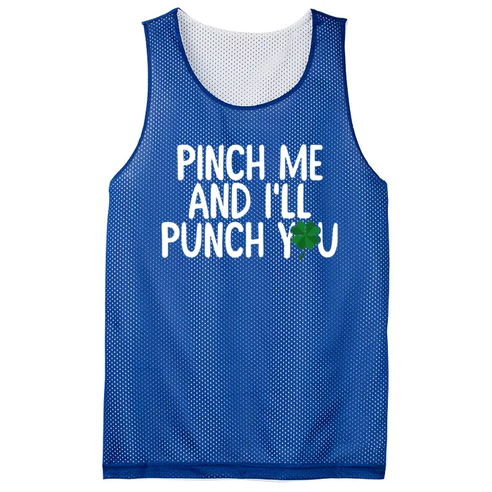 Pinch Me And I'll Punch You Shamrock St Patrick's Day Gift Mesh Reversible Basketball Jersey Tank