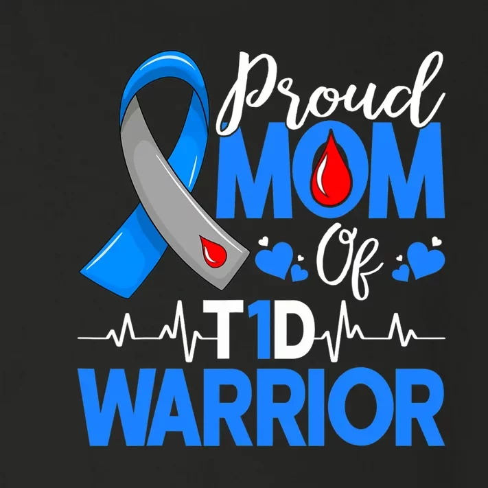 Proud Mom A Diabetes Warrior T1D Awareness Insulin Pancreas Toddler Long Sleeve Shirt