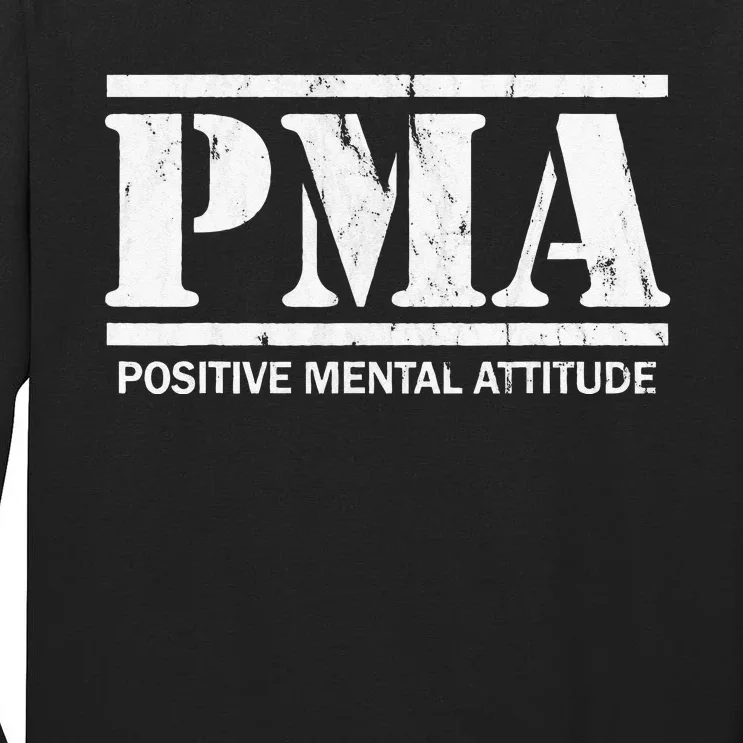 Positive Mental Attitude . PMA Tall Long Sleeve T-Shirt