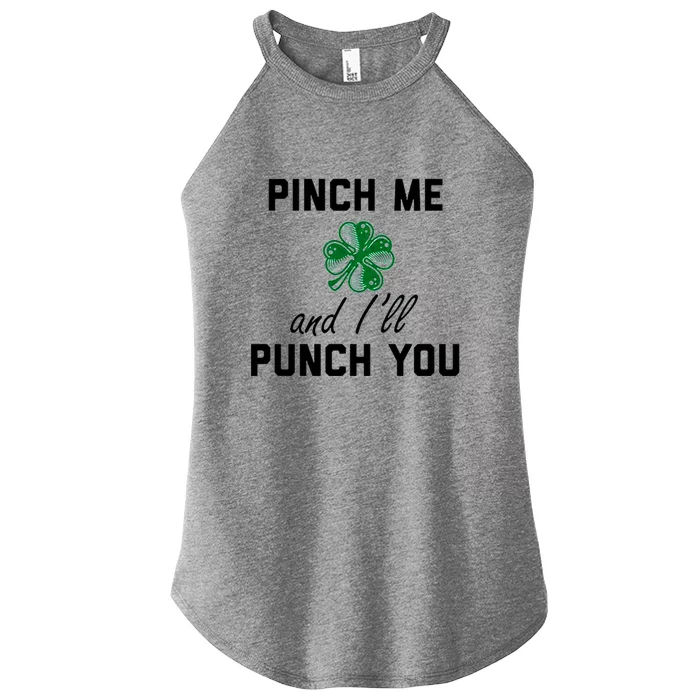 Pinch Me And I'll Punch You Funny St Patrick's Day Women’s Perfect Tri Rocker Tank