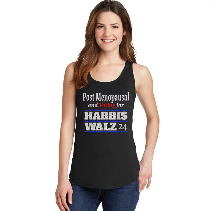 Post Menopausal And Voting For Harris Walz 24 Vintage Font Ladies Essential Tank