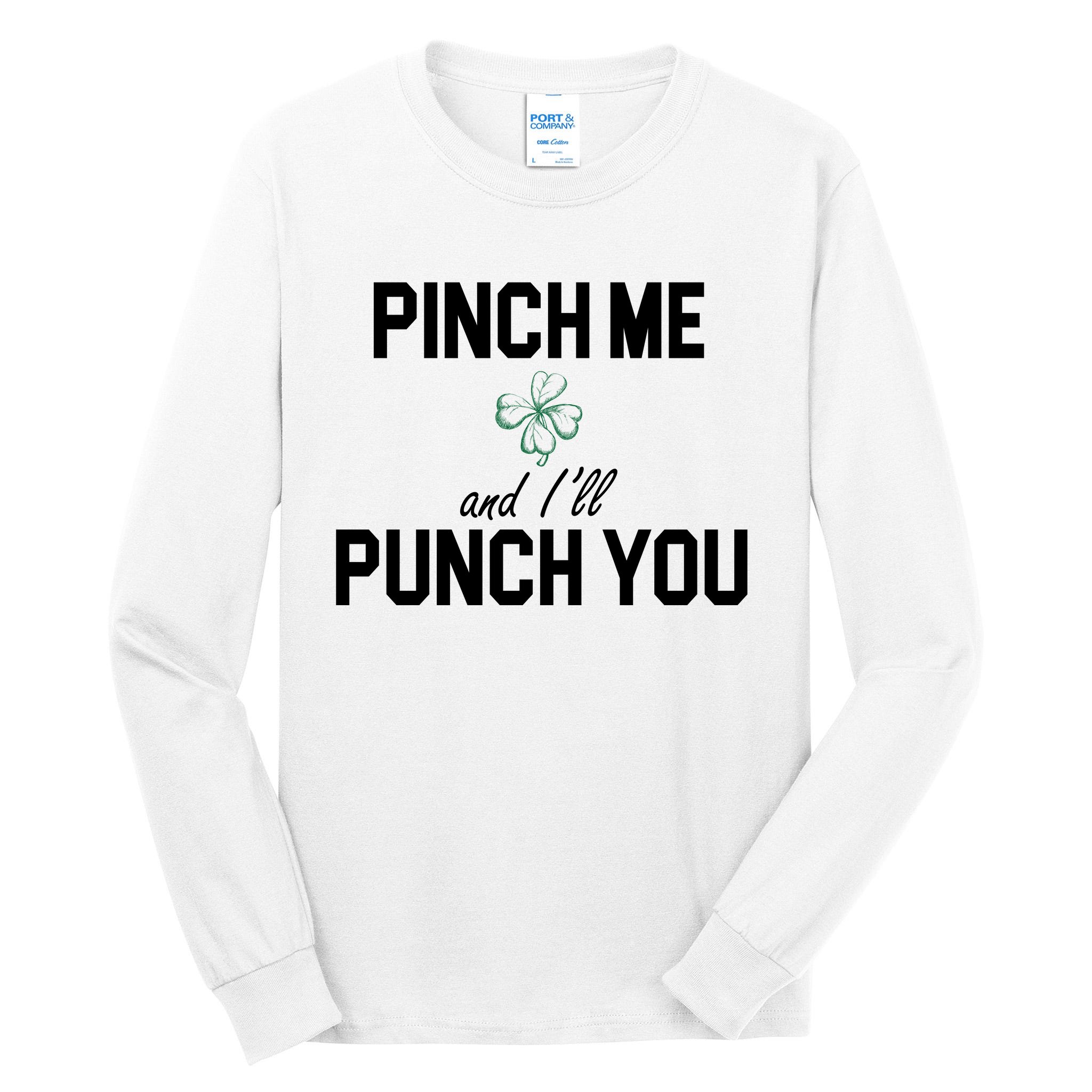 pinch-me-and-i-ll-punch-you-funny-st-patrick-s-day-tall-long-sleeve-t