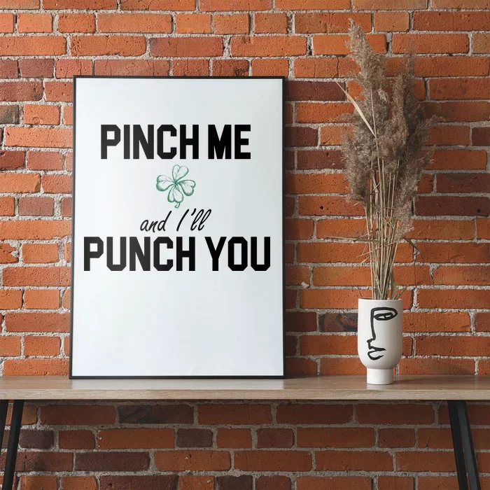 Pinch Me And I'll Punch You Funny St Patrick's Day Poster