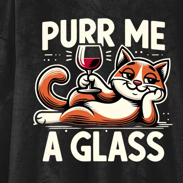 Purr Me A Glass Funny Cat Wine Glass Fun Unique Cat Hooded Wearable Blanket