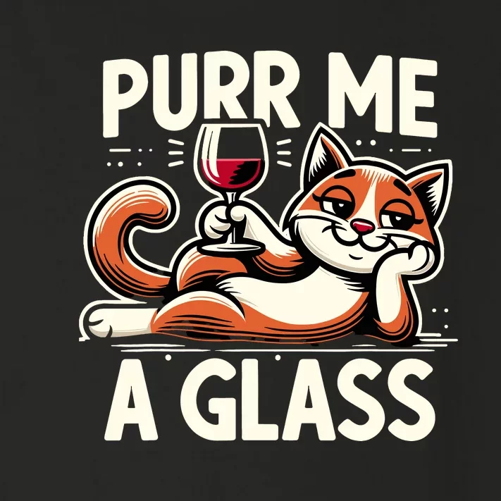 Purr Me A Glass Funny Cat Wine Glass Fun Unique Cat Toddler Long Sleeve Shirt