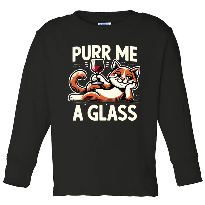 Purr Me A Glass Funny Cat Wine Glass Fun Unique Cat Toddler Long Sleeve Shirt