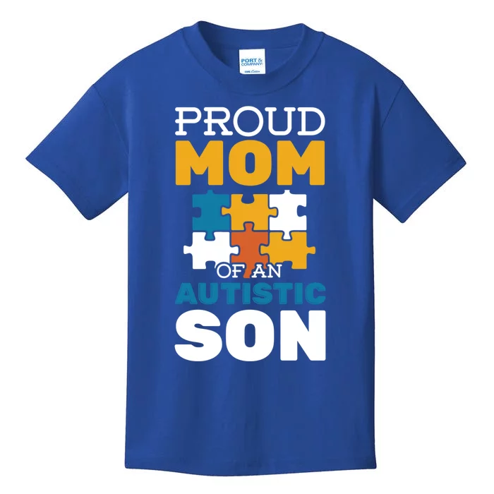 Proud Mom Autistic Son Autism Awareness Autistic Spectrum Meaningful Gift Kids T-Shirt