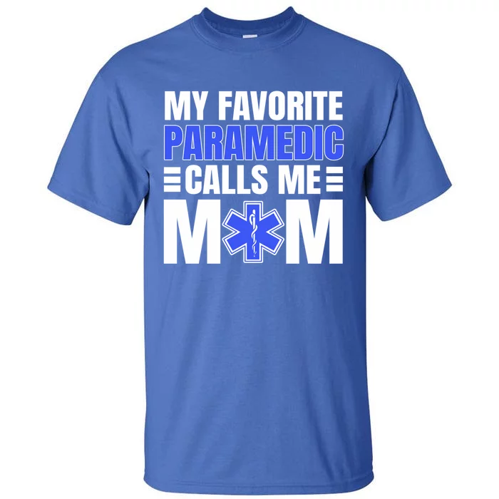 Paramedic Mom Ambulance Attendant Emt Mother's Day Gift Tall T-Shirt