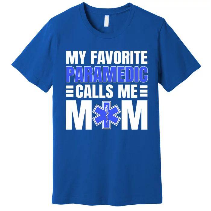 Paramedic Mom Ambulance Attendant Emt Mother's Day Gift Premium T-Shirt