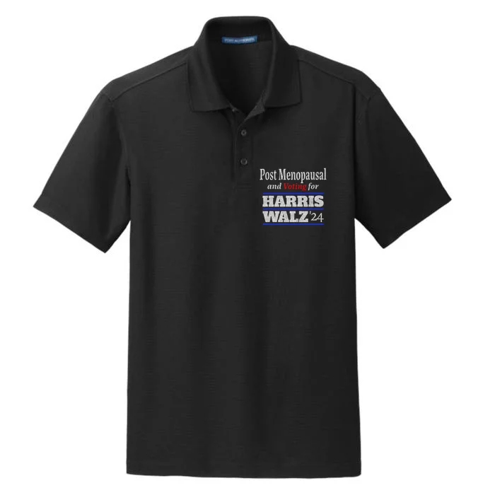 Post Menopausal And Voting For Harris Walz 24 Vintage Font Dry Zone Grid Performance Polo