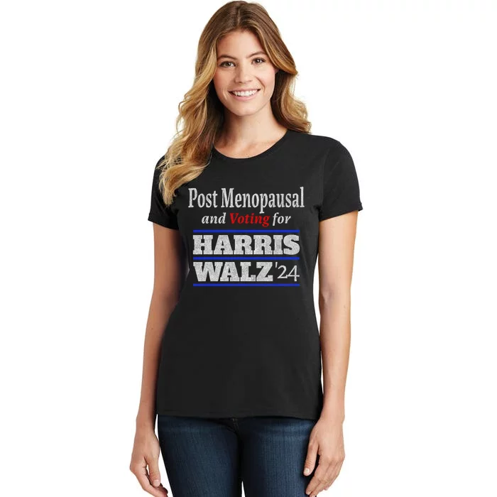 Post Menopausal And Voting For Harris Walz 24 Vintage Font Women's T-Shirt