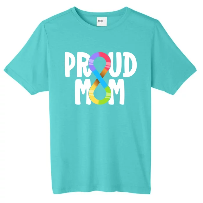 Proud Mom Autism Family Autistic Mama Infinity Symbol Gift ChromaSoft Performance T-Shirt