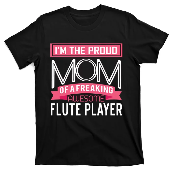 Proud Mom Awesome Flute Player Marching Band T-Shirt