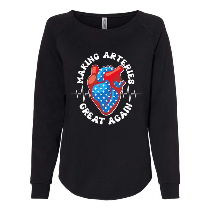 Patriotic Making Arteries Great Again Heart Health Womens California Wash Sweatshirt