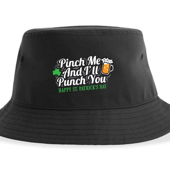 Pinch Me And I'll Punch You HAPPY ST.PATRICK'S DAY Sustainable Bucket Hat