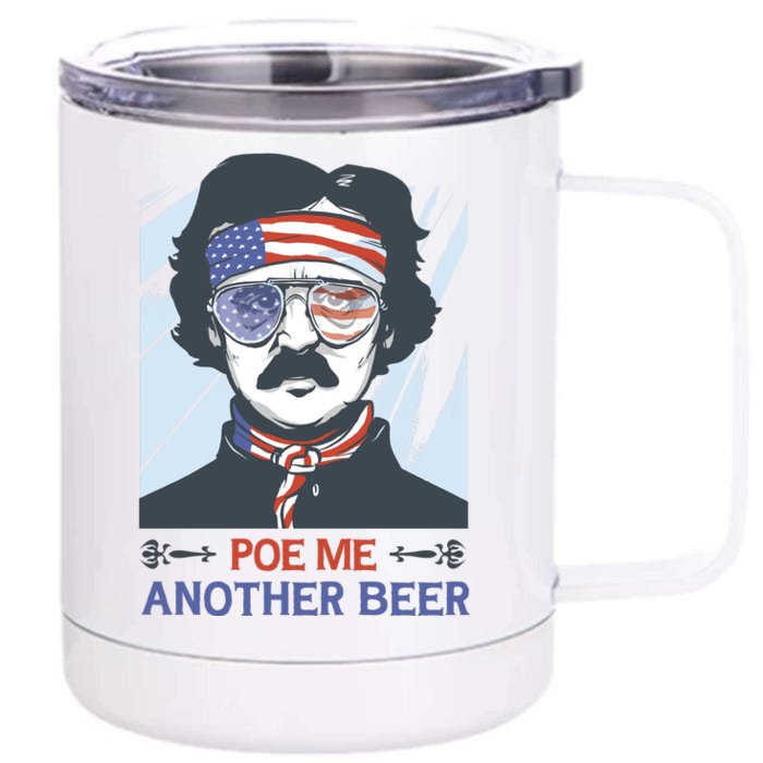 Pour Me Another Beer Funny 4th Of July Front & Back 12oz Stainless Steel Tumbler Cup