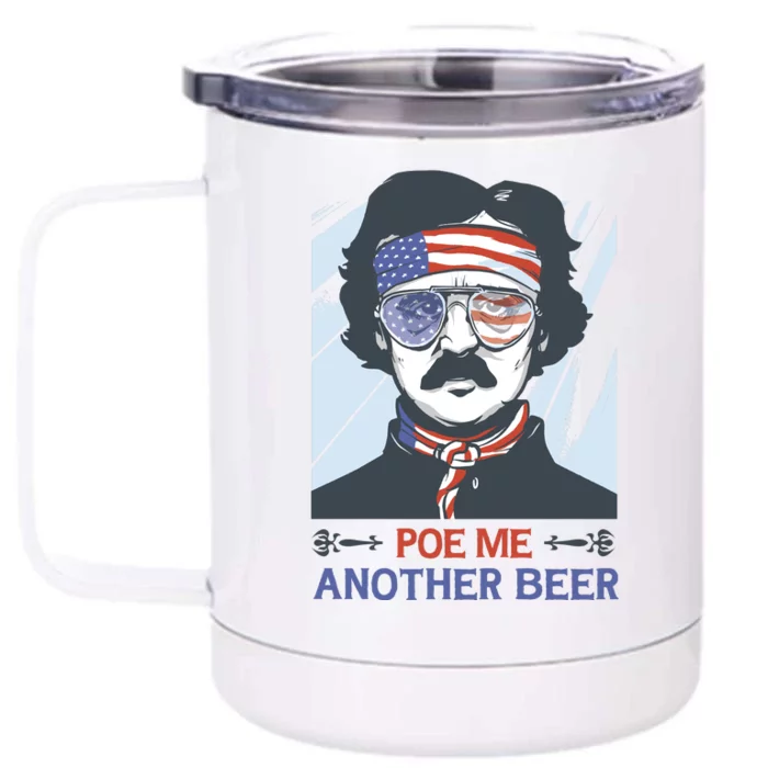 Pour Me Another Beer Funny 4th Of July Front & Back 12oz Stainless Steel Tumbler Cup