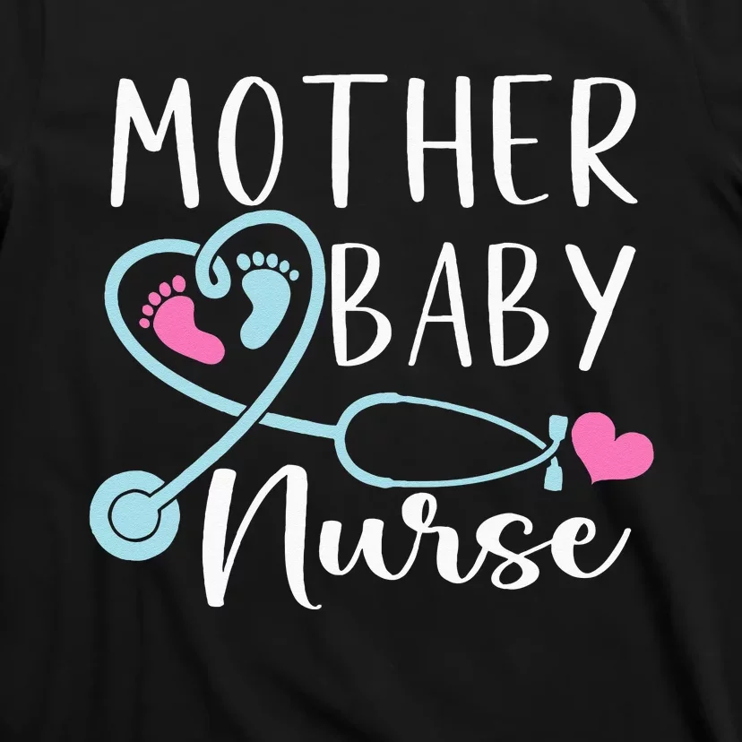 Postpartum Mother Baby Nurse Mom Baby Postpartum Nursing T-Shirt