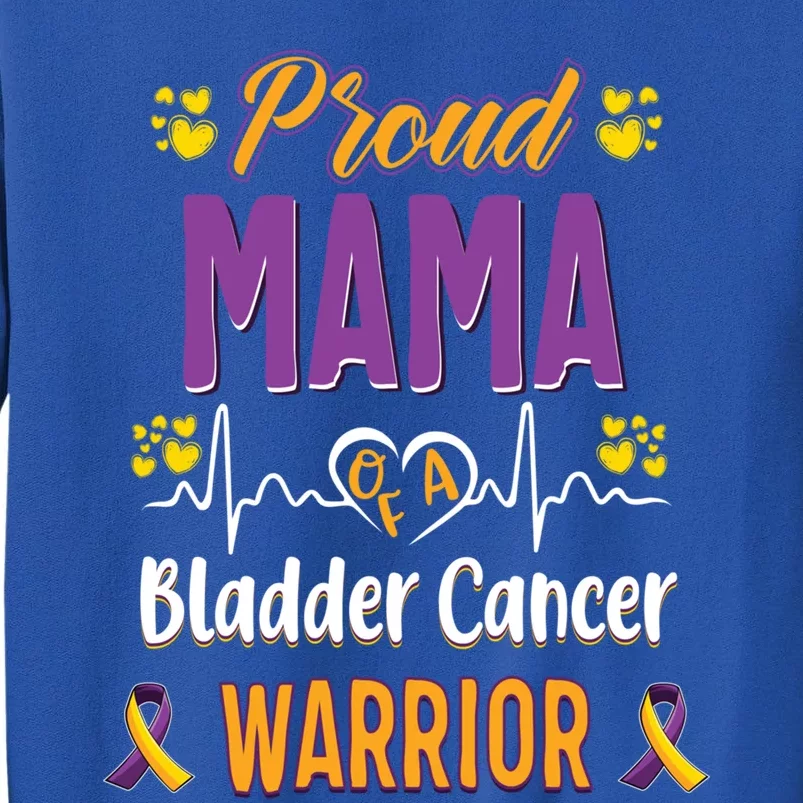 Proud Mama Bladder Cancer Warrior Awareness Ribbon Great Gift Tall Sweatshirt