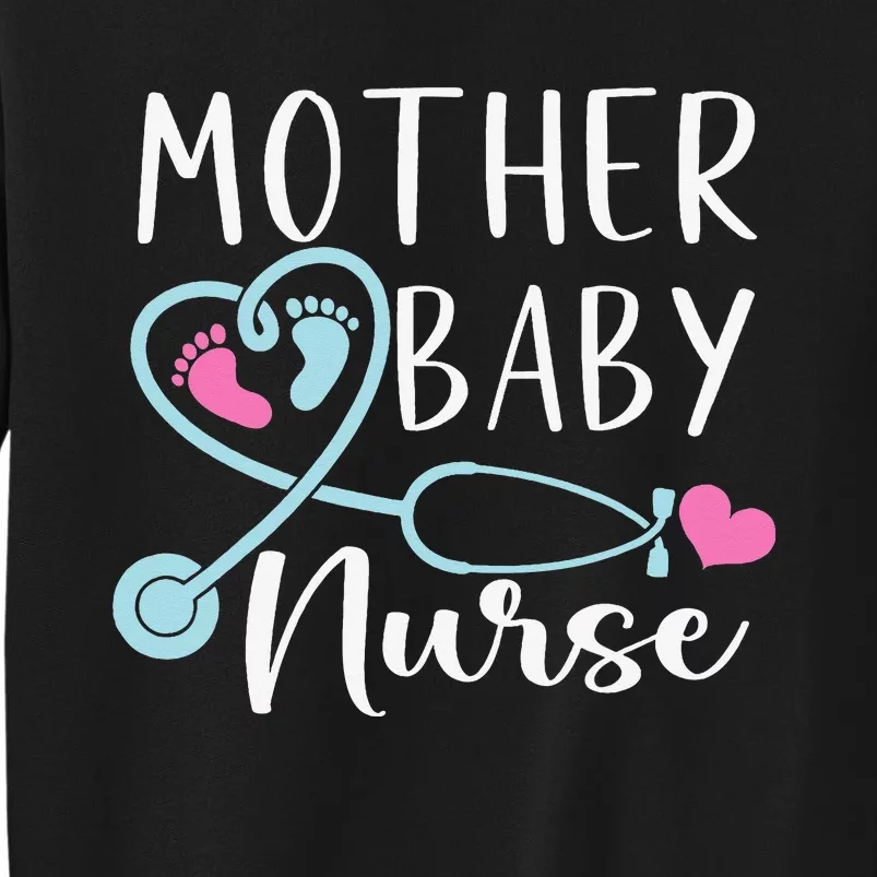 Postpartum Mother Baby Nurse Mom Baby Postpartum Nursing Tall Sweatshirt