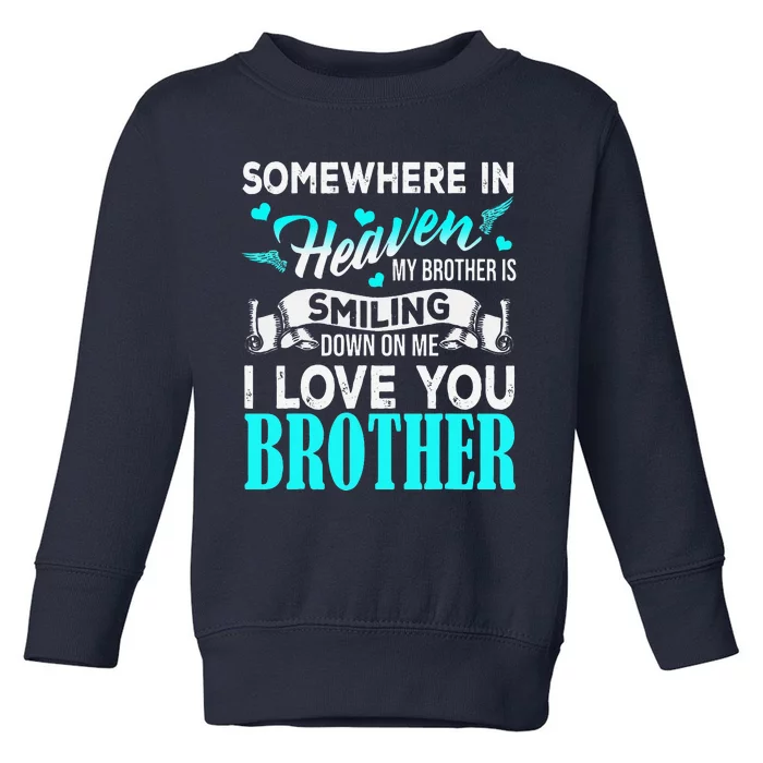 Proud My Brother In Heaven Happy Father Day Proud Of Brother Toddler Sweatshirt