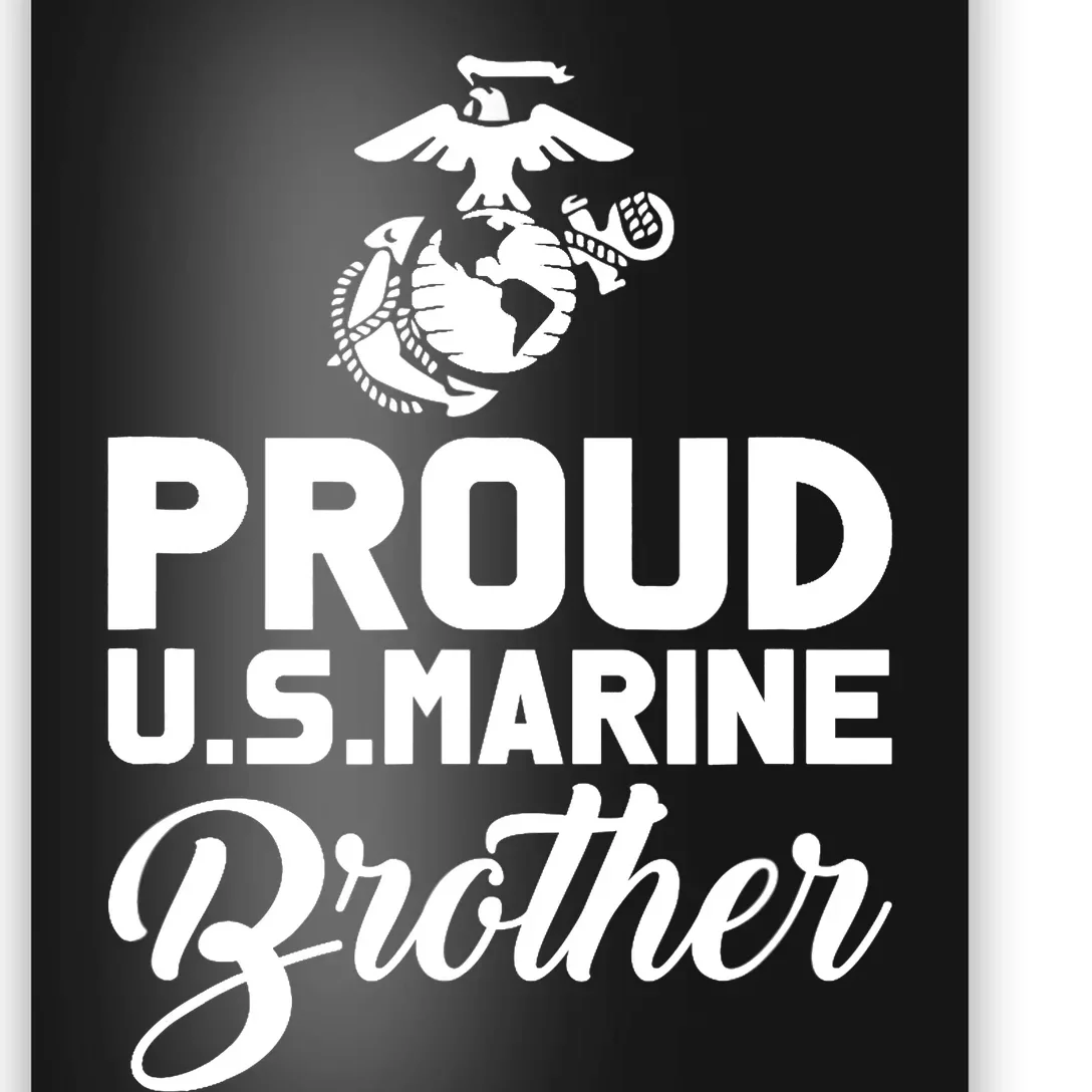 Proud Marine Brother Poster