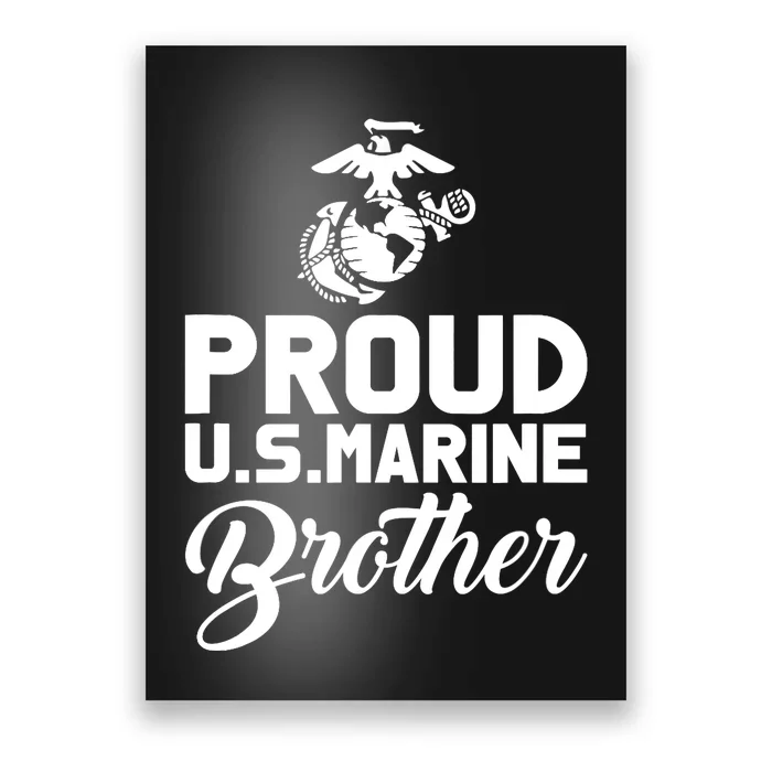 Proud Marine Brother Poster