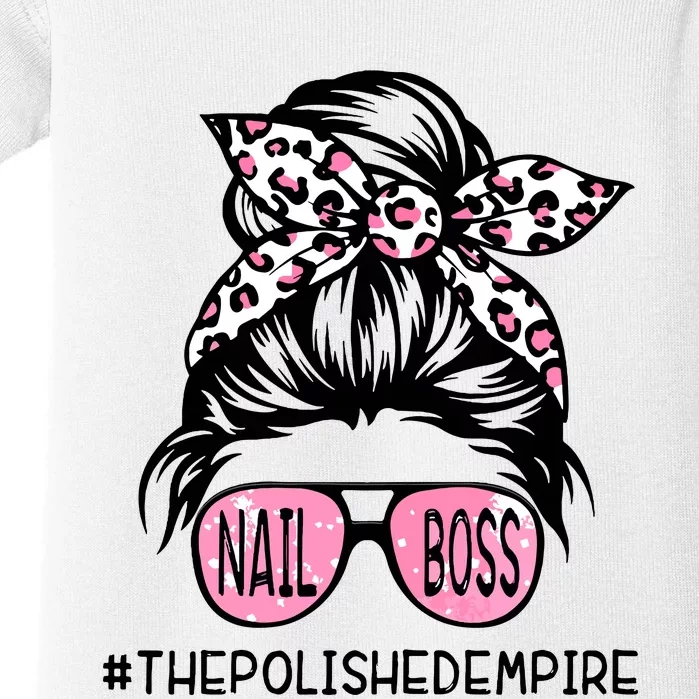 Poa7 Messy Bupoa7 Messy Bun Nail N Nail Boss The Polished Empire Nail Boss Woman Baby Bodysuit