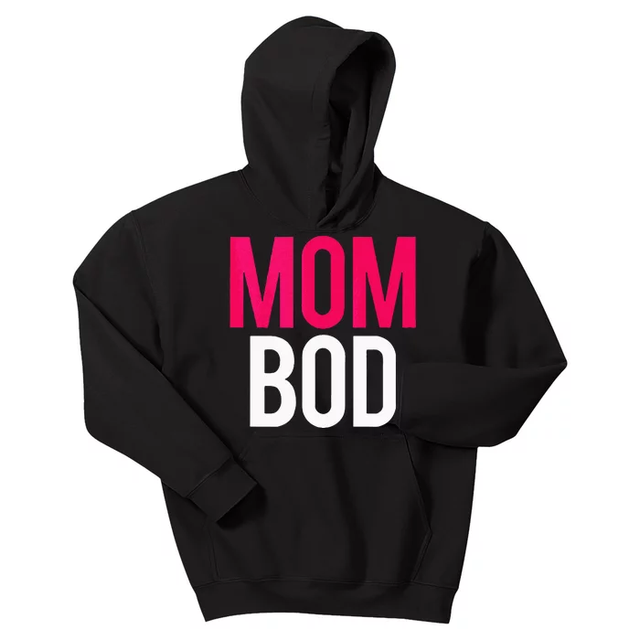 Proud Mom Bod Funny Gym Workout Saying Running Gift Kids Hoodie