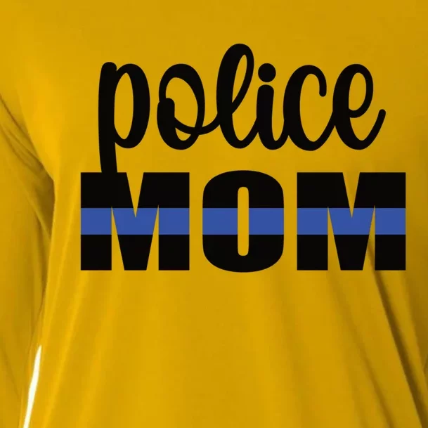 Police Mom Blue Line Mother Proud Police Officer Mom Meaningful Gift Cooling Performance Long Sleeve Crew