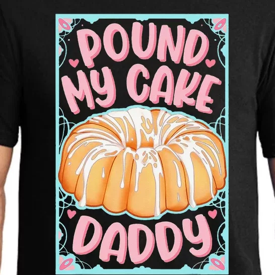 Pound My Cake Daddy Pajama Set