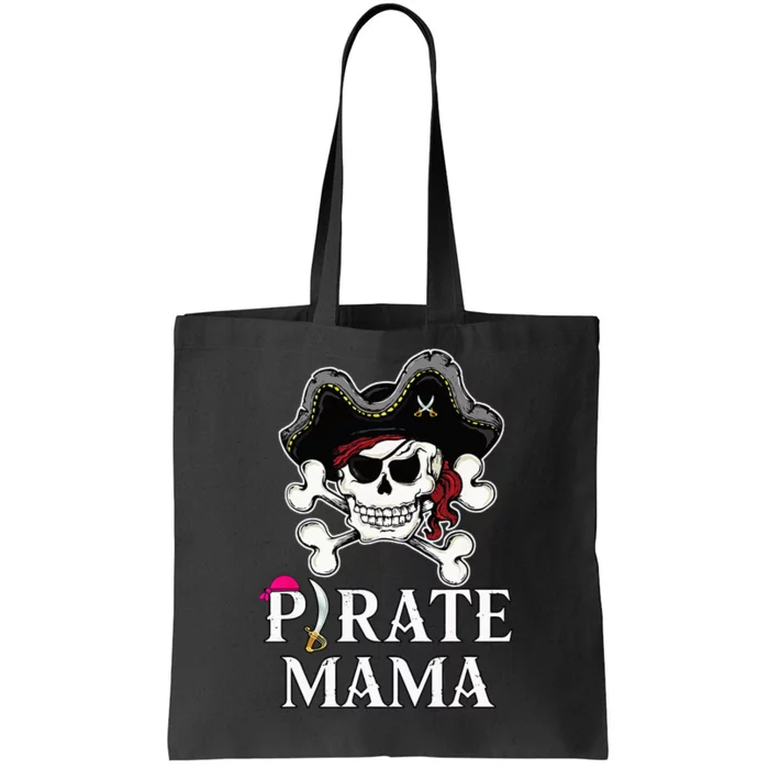 Pirate Mama Costume Jolly Roger Crossbones Funny Pirate Mom Tote Bag