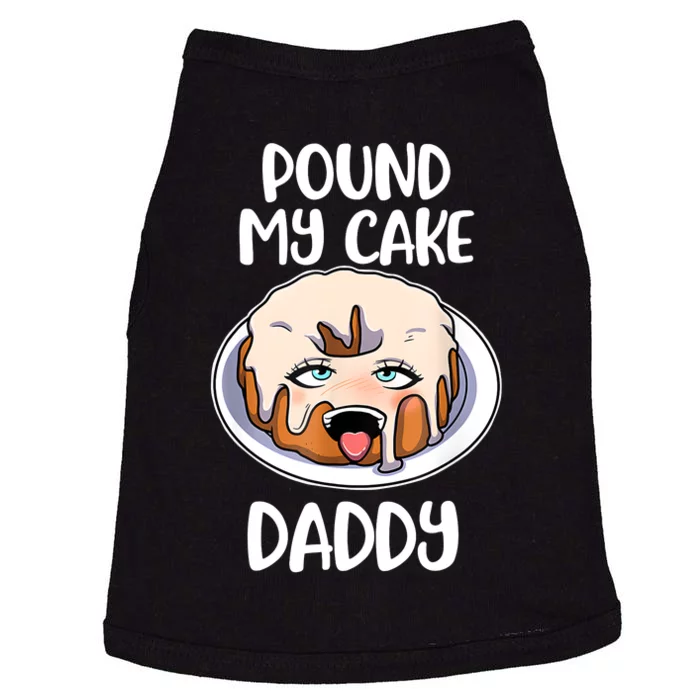 Pound My Cake Daddy Doggie Tank