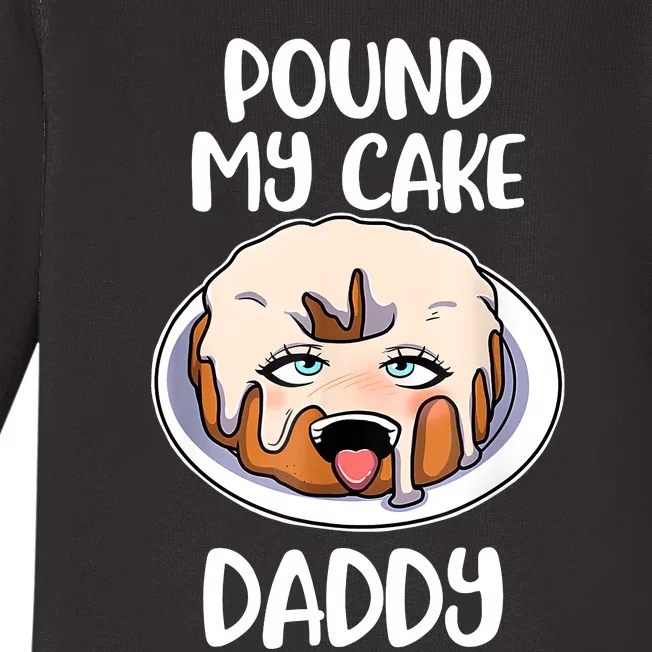 Pound My Cake Daddy Baby Long Sleeve Bodysuit