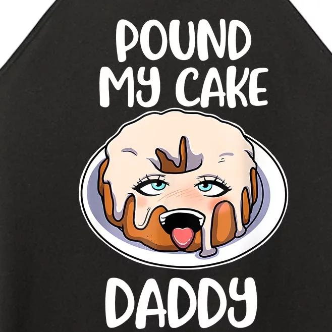 Pound My Cake Daddy Women’s Perfect Tri Rocker Tank