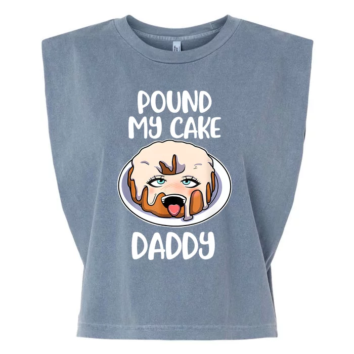 Pound My Cake Daddy Garment-Dyed Women's Muscle Tee