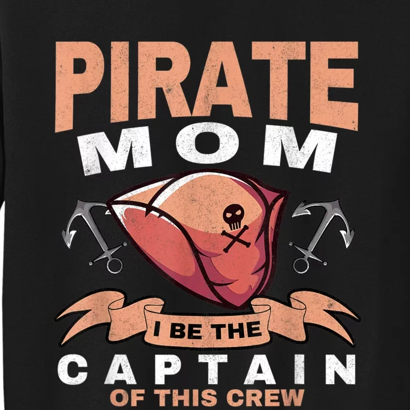 Pirate Mom Caribbean Freebooter Captain Mother Pirate Sweatshirt