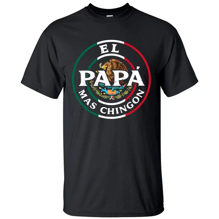 Papa Mas Chingon Mexico Tall T-Shirt