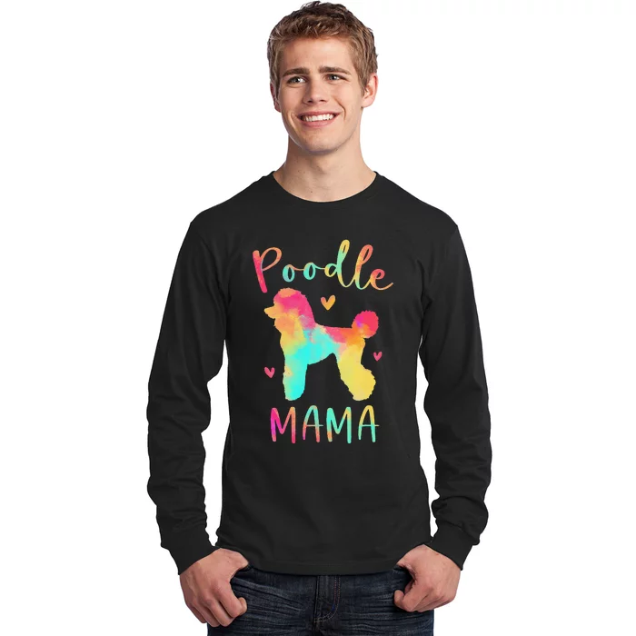 Poodle Mama Colorful Poodle Gifts Dog Mom Long Sleeve Shirt